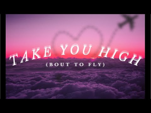 Alva Gracia - Take You High (Bout To Fly)