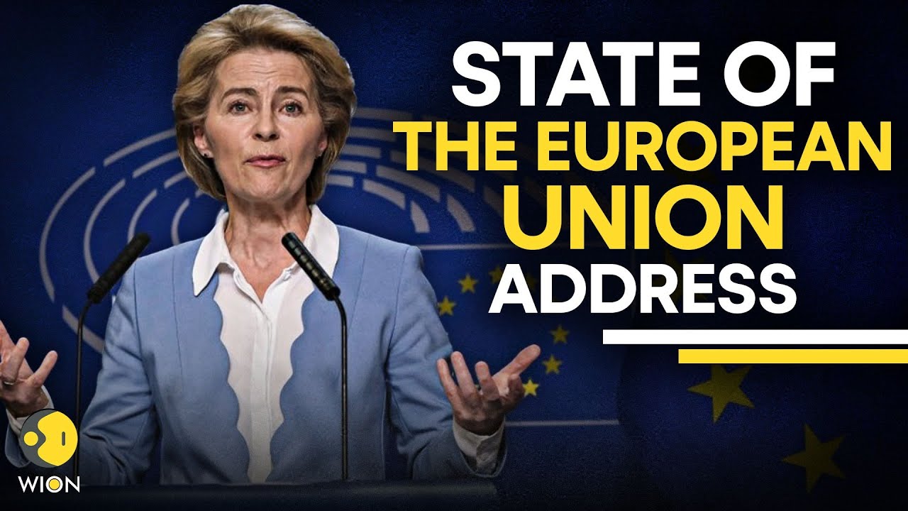 Ursula Von Der Leyen Delivers The State Of European Union Address | European Parliament | WION LIVE