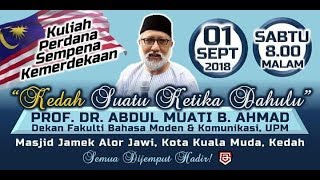 Download lagu Kedah.....Suatu Ketika Dahulu - Dr Abdul Muati Ahmad mp3