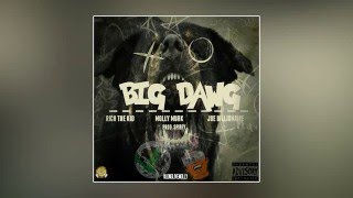 Rich The Kid - Big Dawg (Feat. Molly Murk & Joe Billionaire) [Prod. By Spiffy]
