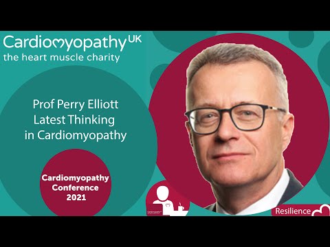 CMUK Conference 2021 – Prof Perry Elliott – Latest Thinking in Cardiomyopathy