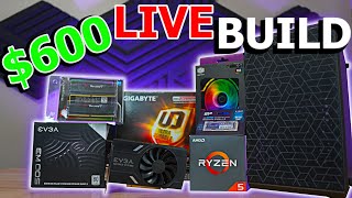 🟣 YES YOU CAN Build a $600 Gaming PC in 2022! Live Build and Hangout