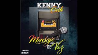 Kenny Cash | Mensaje De Voz 💔