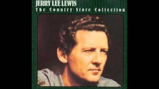 Jerry Lee Lewis   He&#39;ll have to go