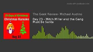 Day 23 - Mitch Miller and the Gang Must Be Santa