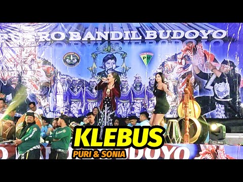 KLEBUS || VOC PURI RATNA DAN SONIA || PUTRO BANDIL BUDOYO