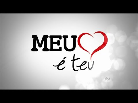Abertura Meu Coração é Teu (SBT 2016) [HD]