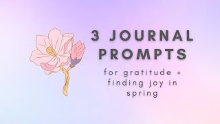 3 journal prompts for gratitude and finding joy