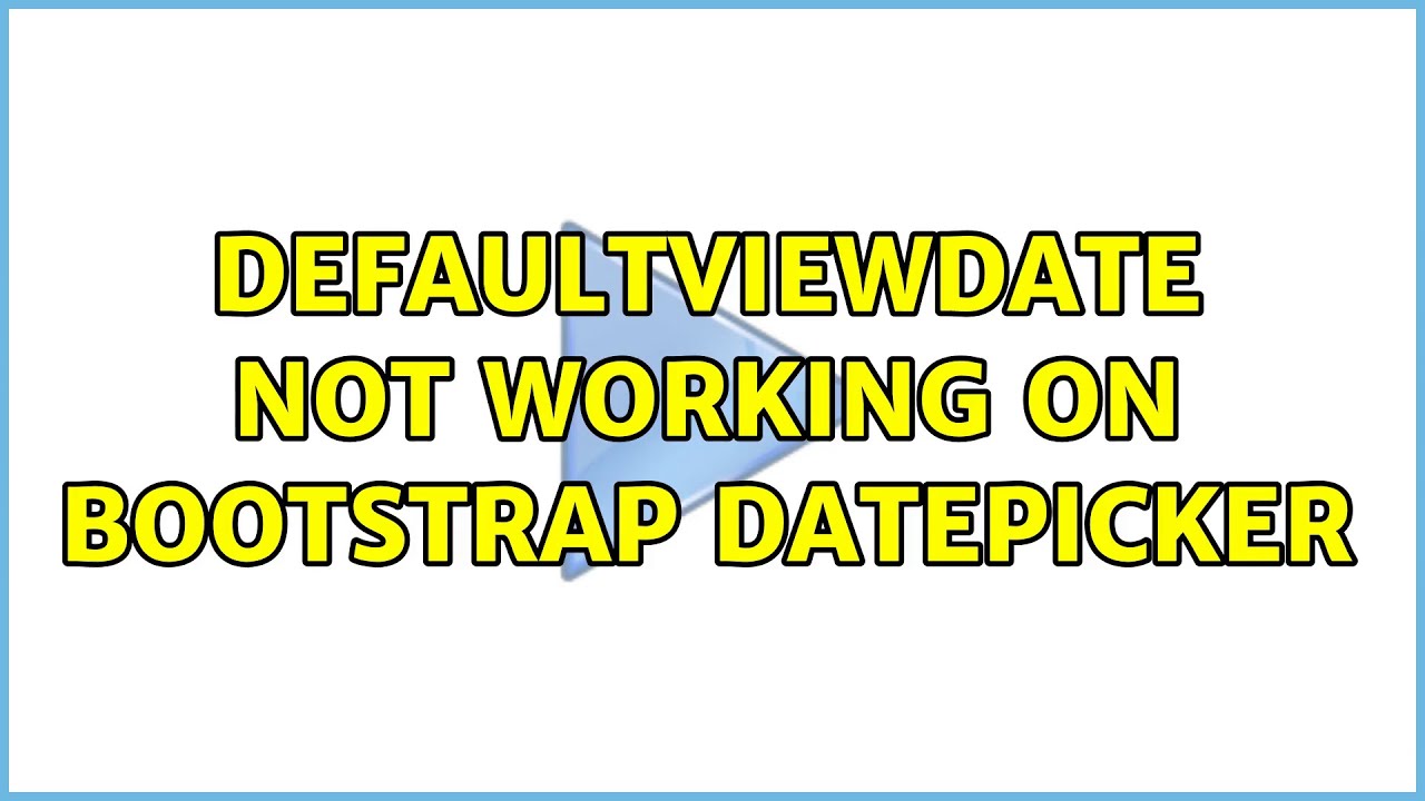 defaultViewDate not working on Bootstrap datepicker
