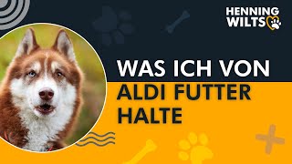 Was ich von ALDI Futter als Tierarzt halte!