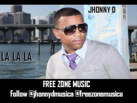 JHONNY D - LA LA LA - Mp3 Audio