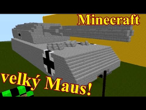 Minecraft ► malé tanky + velký Pz. VIII Maus od fanouška!