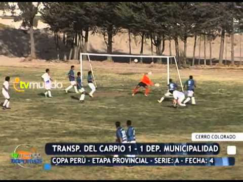 Transp. del Carpio 1 - 1 Dep. Municipalidad / Copa Perú - Etapa Provincial / - Tvmundo Deportes 2014