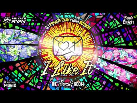 Dj Private Ryan x GBMNutron - I Like It | (Beauty Project) | BATTALION Music | Soca 2022