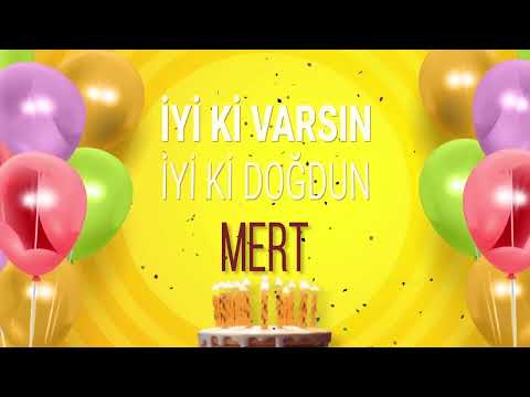 MERT - İyi ki Varsın İyi ki Doğdun Mert
