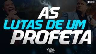 As Lutas de um Profeta - Clezio de Araujo