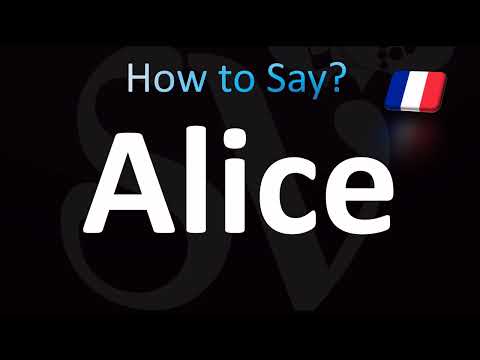 How to Pronounce ''Alice'' Correctly! (French)