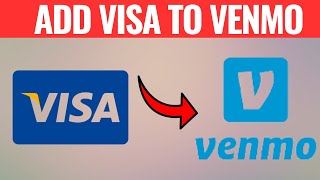How To Add Visa Card To Venmo