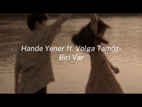 Hande Yener ft. Volga Tamöz - Biri Var (speed up)