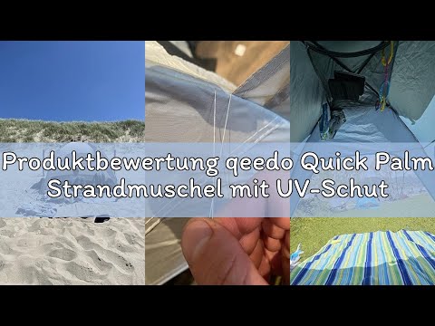 Produktbewertung qeedo Quick Palm Strandmuschel mit UV-Schutz (UV80) & kleinem Packmaß - Leichtes, s