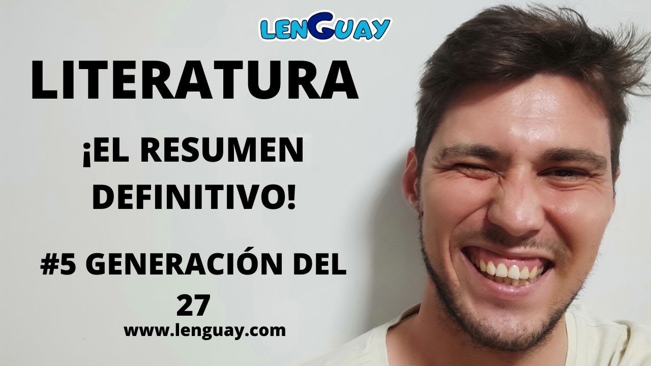 Generación del 27 Literatura Selectividad lengua Bachillerato y ESO #5 Lengua Literatura EVAU PEVAU