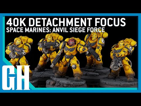 40k Detachment Focus - Space Marines: Anvil Siege Force