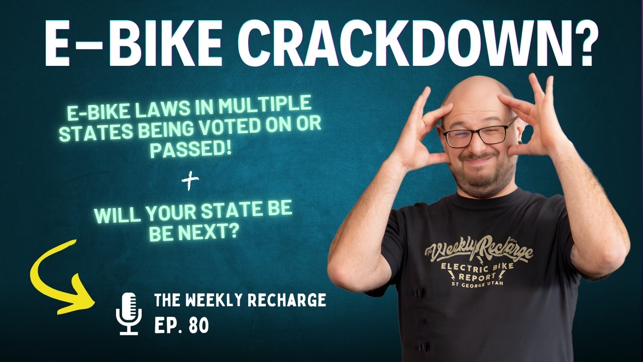Major E-Bike Law Changes Happening NOW (Speed Limits, Bans & More) TWR Ep 80