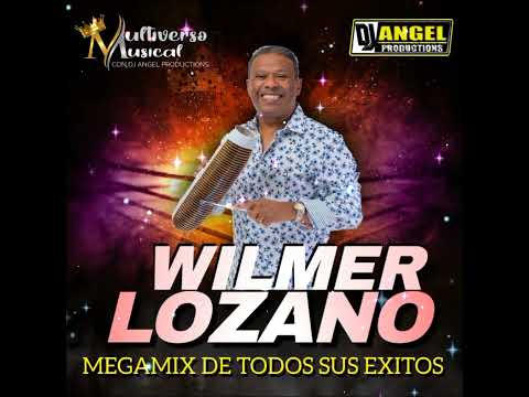 exitos mix wilmer lozano ft dj angel productions