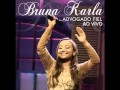 Bruna Karla Com Os Olhos Da Fé CD Advogado Fiel Ao Vivo