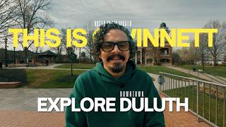 This is Gwinnett: Exploring Downtown Duluth, Georgia