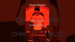 DAME UN GRR X CHAMMAK CHALLO 😳. #dameungrrr #chammakchallo #dj #djremix #viral #viralvideo #mashup