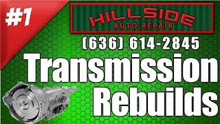 preview picture of video 'TRANSMISSION REBUILDS O'FALLON MO | (636) 614-2845 | Hillside Automotive Repair'