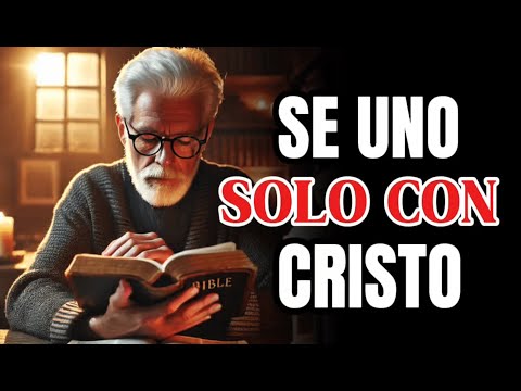 Como Vivir Como si fueras Uno Solo Con Cristo y Caminar Espiritualmente Transformado