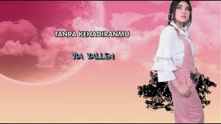 Via Vallen - Tanpa Kehadiranmu [OFFICIAL LYRIC]