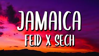 Feid x Sech - Jamaica (Letra/Lyrics)