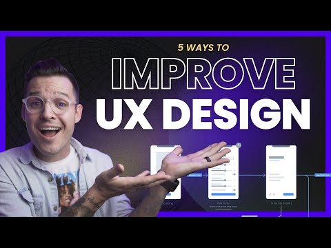 Ways to Improve Your UX Designs