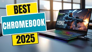 Top 5 BEST Chromebooks in [2025]