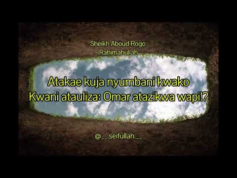 Sheikh Aboud Rogo- Mauti na Ukweli wa hii duniaa- Emotional
