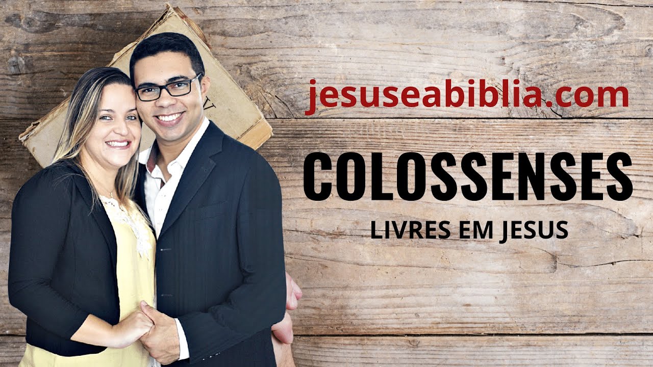 Colossenses 3 Estudo: O SEGREDO PARA A MENTALIDADE SADIA (Bíblia Explicada)