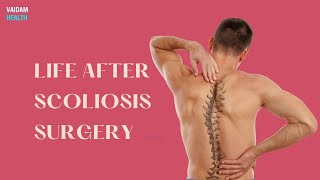 Life After Scoliosis Surgery