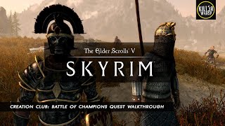 SKYRIM: Creation Club Battle Of Champions Quest Walkthrough
