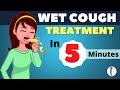 Wet Cough Treatment | Productive Cough Treatment | Coughing - Solution