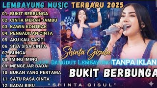 Download lagu FULL ALBUM SHINTA GISUL 2025 – BUKIT BERBUNGA | Lembayung Music Live Dangdut Terbaru mp3