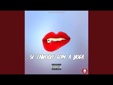 Se Envolve Com a Boca, Pt. 1