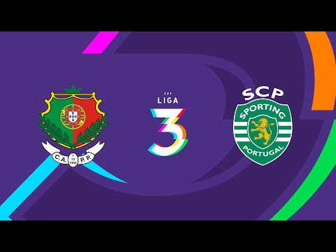 🔴 LIGA 3: CA PÊRO PINHEIRO - SPORTING CP B