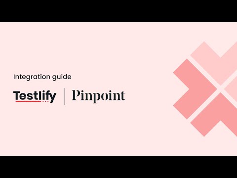 How to Integrate Pinpoint with Testlify