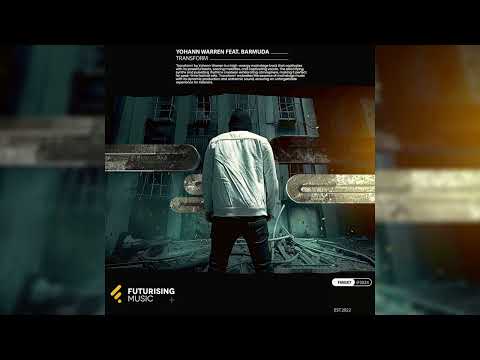 Yohann Warren - Transform (feat. Barmuda)