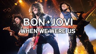 Bon Jovi - When We Were Us (Subtitulado)