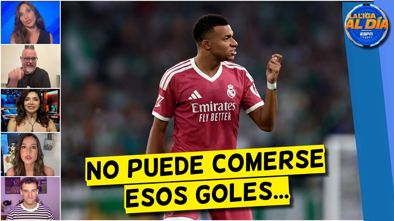 MBAPPÉ es GRAN CULPABLE de la DERROTA del REAL MADRID ante BETIS POR GOLES FALLADOS | La Liga Al Día