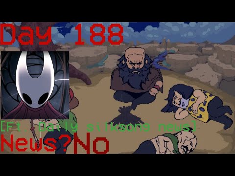 DLN: Day 188 [Ft. @DailySilksongNews]